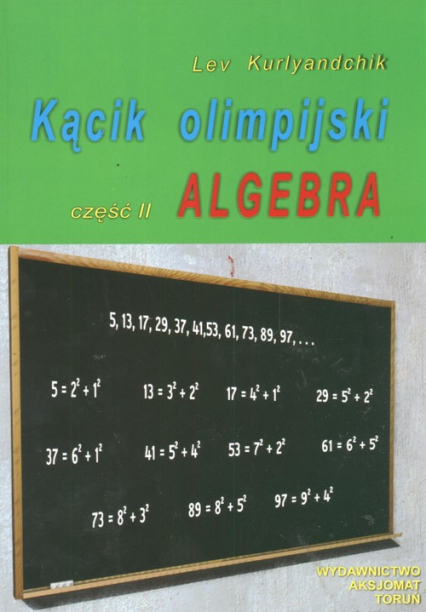 Kącik olimpijski Część 2 Algebra - Lev Kurlyandchik | okładka