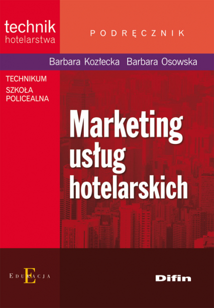 Marketing usług hotelarskich Technikum, Szkoła policealna - Kozłecka Barbara, Osowska Krystyna | okładka
