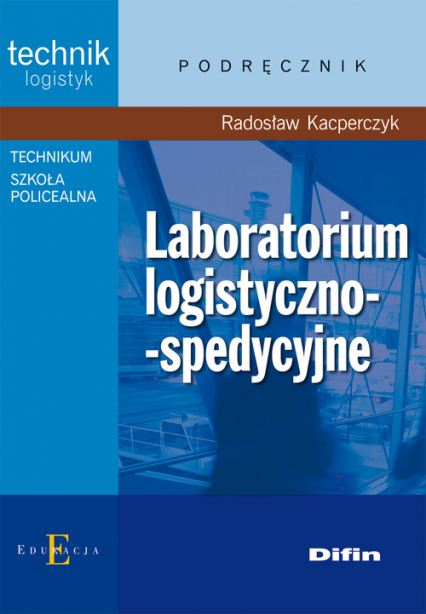 Laboratorium logistyczno-spedycyjne - Radosław Kacperczyk | okładka