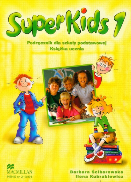 Superkids 1 podręcznik z płytą CD Szkoła podstawowa - Kubrakiewicz Ilona, Ściborowska Barbara | okładka