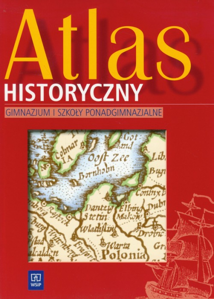 Atlas historyczny Gimnazjum i szkoły ponadgimnazjalne - Praca zbiorowa | okładka