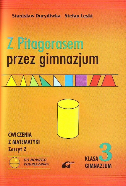 Z Pitagorasem przez gimnazjum 3 ćwiczenia Zeszyt 2 Gimnazjum - Durdiwka Stanisław | okładka