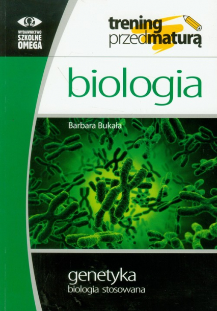 Biologia Genetyka biologia stosowana - Barbara Bukała | okładka