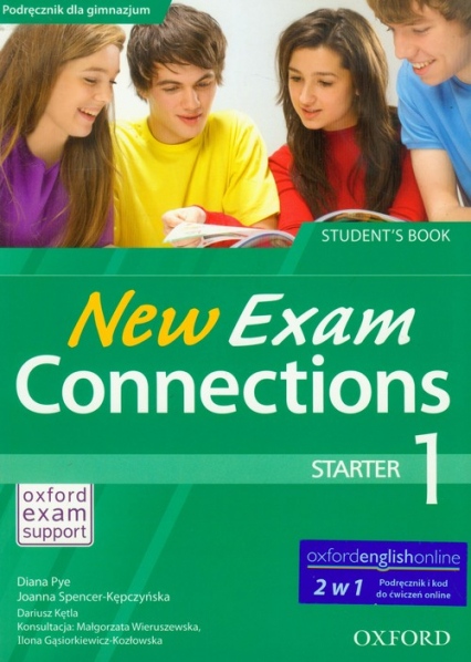 New Exam Connections 1 Starter Student's Book 2 w 1 Gimnazjum - Kętla Dariusz, Pye Diana, Spencer-Kępczyńska Joanna | okładka