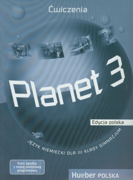 Planet 3 Ćwiczenia Edycja polska Gimnazjum - Alberti Josef, Buttner Siegfried, Kopp Gabriele | okładka
