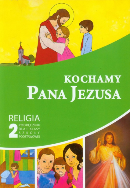 Kochamy Pana Jezusa 2 Religia Podręcznik szkoła podstawowa -  | okładka