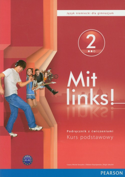 Mit Links 2 Podręcznik z ćwiczeniami z płytą CD gimnazjum - Serzysko Cezary Michał | okładka