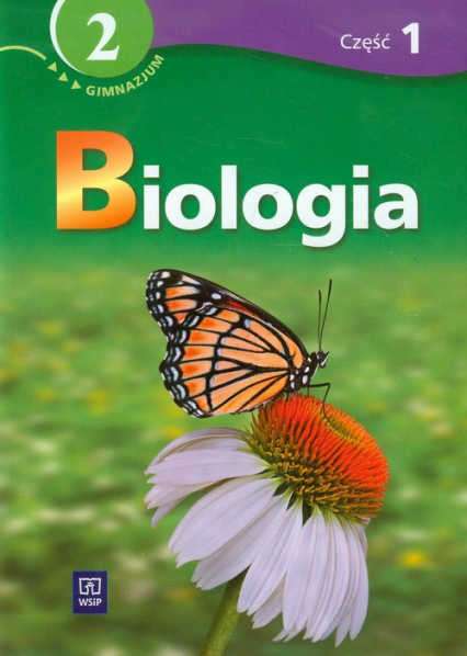 Biologia 2 Podręcznik z ćwiczeniami część 1 Gimnazjum - Mariola Wiechowska | okładka