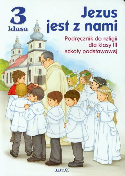 Jezus jest z nami 3 Podręcznik Szkoła podstawowa - Snopek Jerzy, Kurpiński Dariusz | okładka