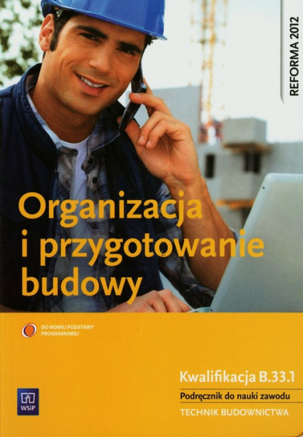 Organizacja i przygotowanie budowy Podręcznik Technikum - Maj Tadeusz | okładka