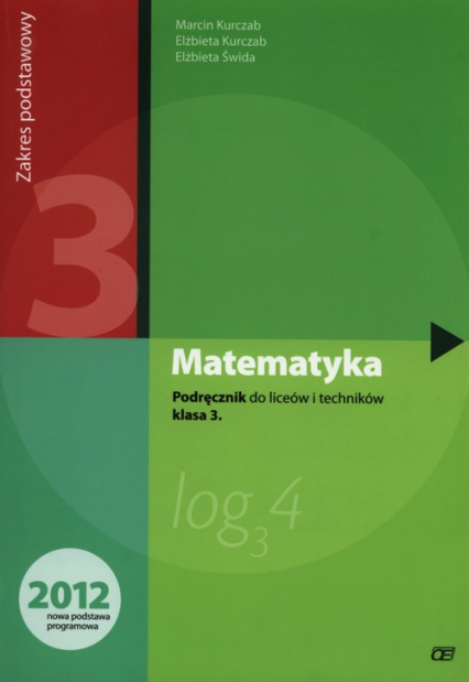 Matematyka 3 Podręcznik Liceum Zakres podstawowy - Kurczab Ewa | okładka