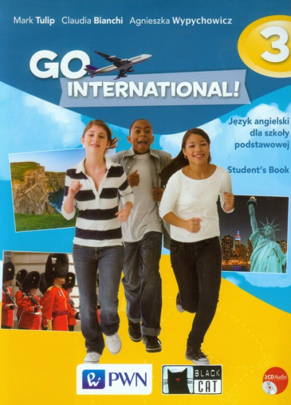 Go International! 3 Student's Book + 2CD Szkoła podstawowa - Bianchi Claudia, Tulip Mark, Wypychowicz Agnieszka | okładka