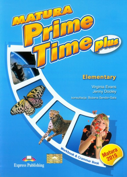 Matura Prime Time Plus Elementary Workbook - Dooley Jenny, Evans Virginia | okładka