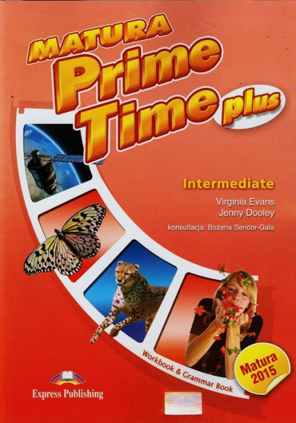 Matura Prime Time Plus Intermediate Workbook Grammar Book - Dooley Jenny, Evans Virginia | okładka