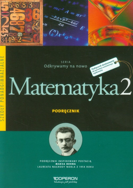 Odkrywamy na nowo Matematyka 2 Podręcznik Zakres podstawowy Szkoła ponadgimnazjalna - Ciołkosz Monika, Jatczak Anna | okładka