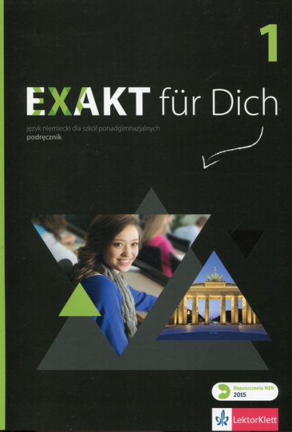 Exakt fur Dich 1 Podręcznik + CD Szkoła ponadgimnazjalna - Giorgio Motta | okładka