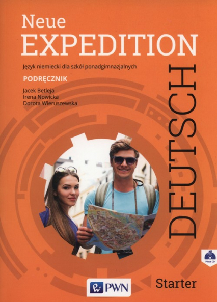Neue Expedition Deutsch Starter Podręcznik + CD Szkoły ponadgimnazjalne - Betleja Jacek, Nowicka Irena, Wieruszewska Dorota | okładka