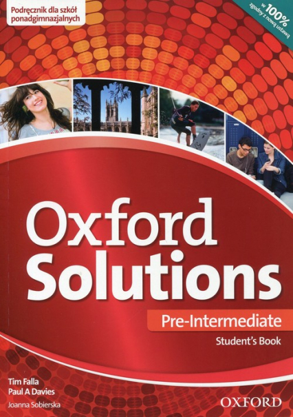 Oxford Solutions Pre-Intermediate Podręcznik Szkoła ponadgimnazjalna - Falla Tim, Paul Davies | okładka
