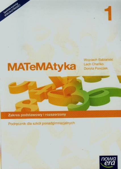 Matematyka 1 Podręcznik Zakres podstawowy i rozszerzony Szkoła ponadgimnazjalna - Ponczek Dorota | okładka