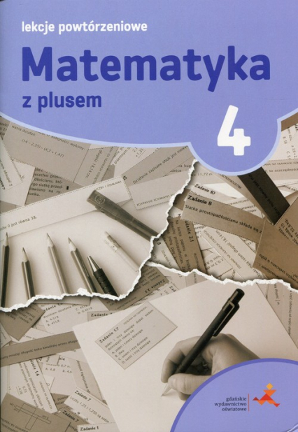 Matematyka z plusem 4 Lekcje powtórzeniowe Szkoła podstawowa - Grochowalska Marzenna | okładka