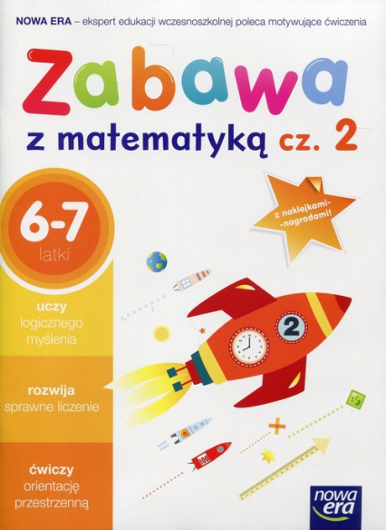 Zabawa z matematyką Część 2 Edukacja wczesnoszkolna 6-7 latki - Paszyńska Małgorzata | okładka