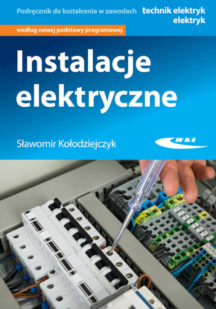 Instalacje elektryczne - Sławomir Kołodziejczyk | okładka