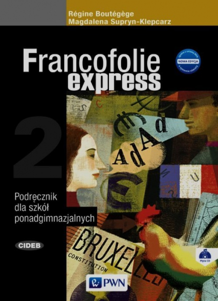 Francofolie express 2 Podręcznik + CD Szkoła ponadgimnazjalna - Boutegege Regine, Supryn-Klepcarz Magdalena | okładka