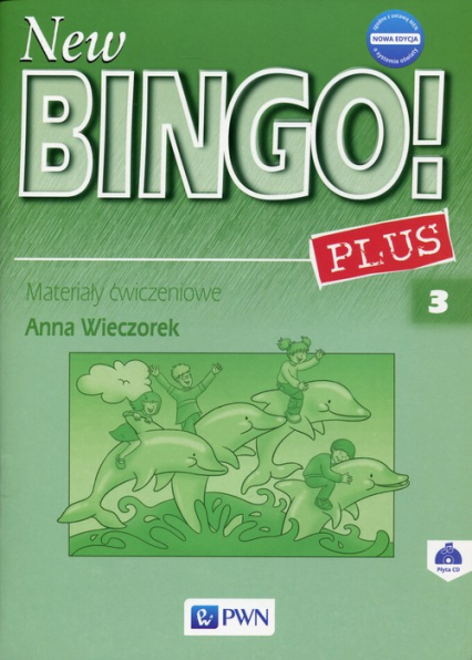 New Bingo! 3 Plus Nowa edycja Materiały ćwiczeniowe z płytą CD Szkoła podstawowa - Anna Wieczorek | okładka