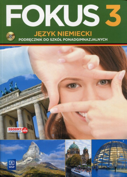 Fokus 3 Język niemiecki Podręcznik z płytą CD - Anna Kryczyńska-Pham | okładka