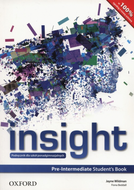 Insight Pre-Intermediate Student's Book Szkoły ponadgimnazjalne - Fiona Beddall, Wildman Jayne | okładka