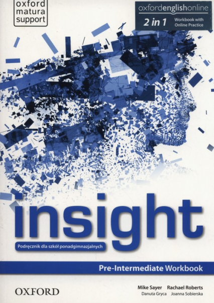 Insight Pre-Intermediate Workbook + Online practice Szkoły ponadgimnazjalne - Roberts Rachel, Sayer Mike | okładka