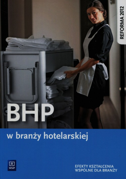BHP w branży hotelarskiej Podręcznik Szkoła ponadgimnazjalna - Janusz Cichy | okładka