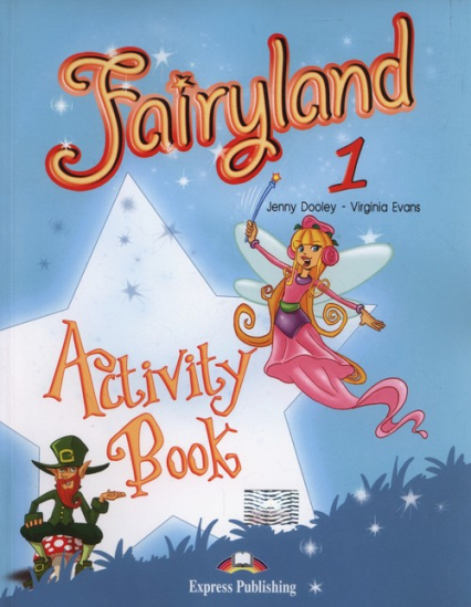 Fairyland 1 Activity Book - Dooley Jenny, Evans Virginia | okładka
