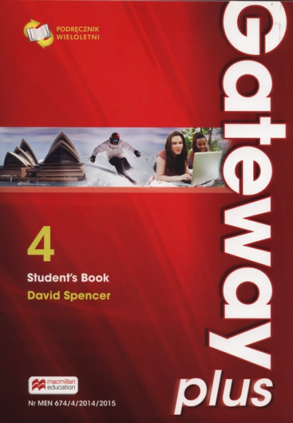 Gateway Plus 4 B2 Podręcznik wieloletni Szkoły ponadgimnazjalne - David Spencer | okładka