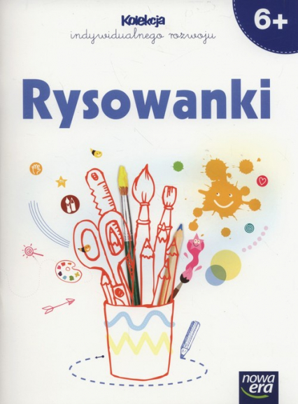 Rysowanki 6+ Kolekcja indywidualnego rozwoju Przedszkole - Agnieszka Gałuszczyńska | okładka