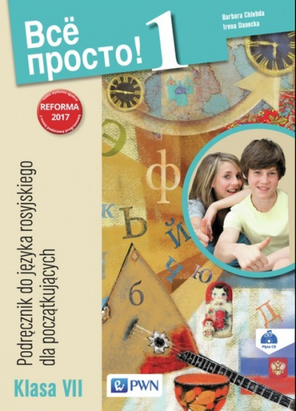 Wsio prosto 1 Podręcznik do języka rosyjskiego Klasa VII Szkoła podstawowa - Chlebda Barbara, Danecka Irena | okładka
