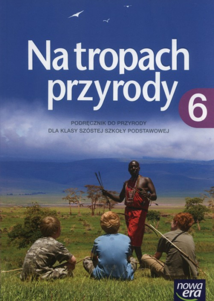 Na tropach przyrody 6 Podręcznik Szkoła podstawowa - Braun Marcin, Grajkowski Wojciech, Więckowski Marek | okładka