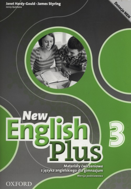 New English Plus 3 Materiały ćwiczeniowe Wersja podstawowa Gimnazjum - Hardy-Gould Janet, Styring James | okładka