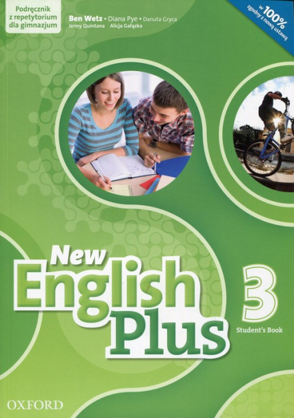 New English Plus 3 Student's Book Podręcznik z repetytorium z płytą CD mp3 Gimnazjum - Gałązka Alicja, Gryca Danuta, Pye Diana, Quintana Jenny, Wetz Ben | okładka
