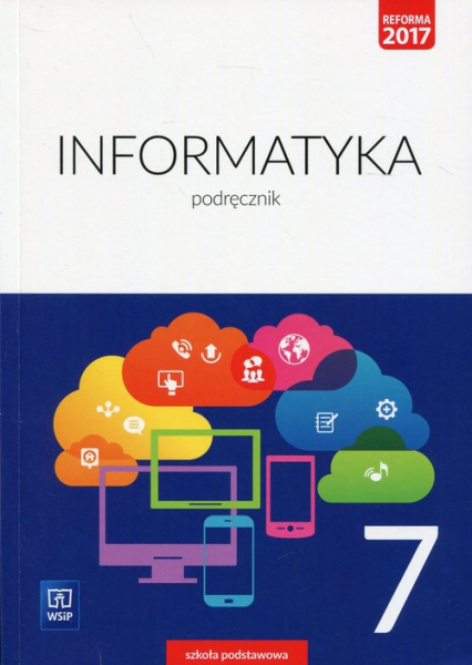 Informatyka 7 Podręcznik Szkoła podstawowa - Wyczółkowski Mirosław | okładka