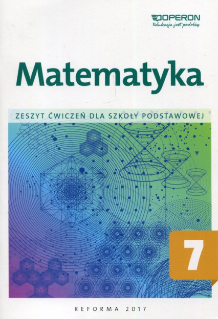 Matematyka 7 Zeszyt ćwiczeń Szkoła podstaowa - Adam Konstantynowicz, Kiljańska Bożena, Konstantynowicz Anna | okładka