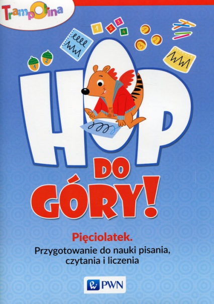 Trampolina Hop, do góry! Pięciolatek Przygotowanie do nauki pisania, czytania i liczenia - Aneta Głuszniewska | okładka