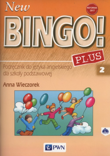 New Bingo! 2 Plus Podręcznik + CD Szkoła podstawowa - Anna Wieczorek | okładka