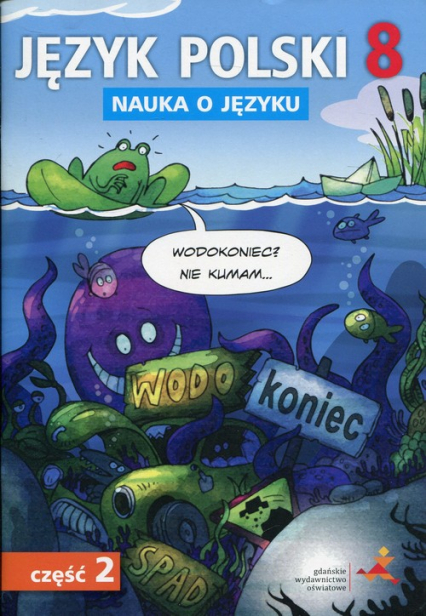 Język polski 8 Nauka o języku Część 2 Szkoła podstawowa -  | okładka