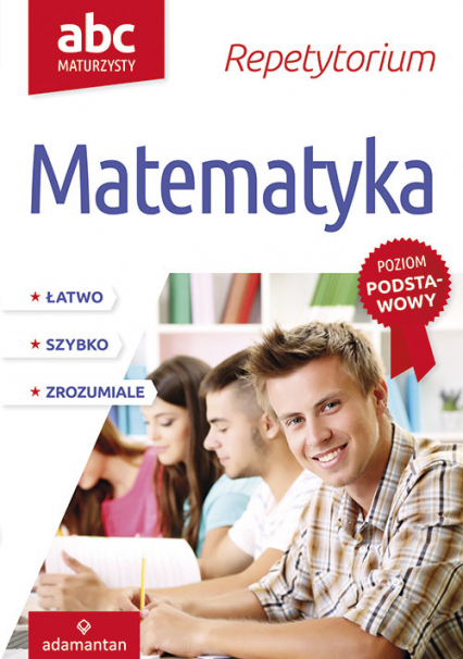 ABC Maturzysty Repetytorium Matematyka Poziom podstawowy - Witold Mizerski | okładka