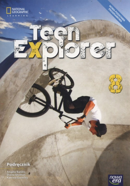 Teen Explorer 8 Podręcznik Szkoła podstawowa - Bandis Angela, Gormley Katrina, Shotton Diana | okładka