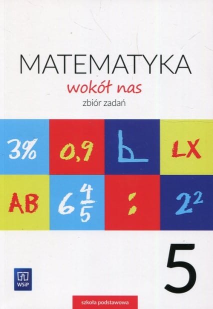 Matematyka wokół nas 5 Zbiór zadań Szkoła podstawowa - Lewicka Joanna | okładka