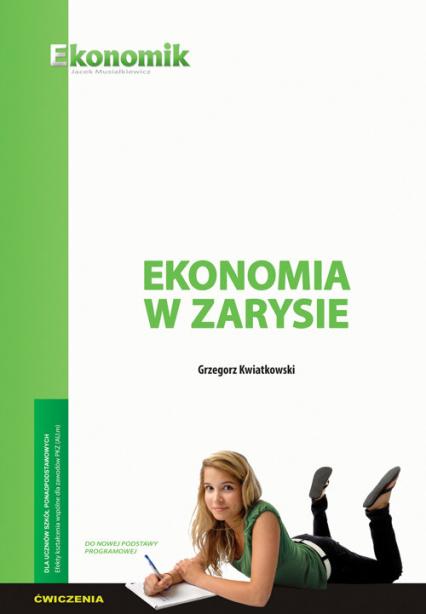 Ekonomia w zarysie - ćwiczenia - Kwiatkowski Grzegorz | okładka