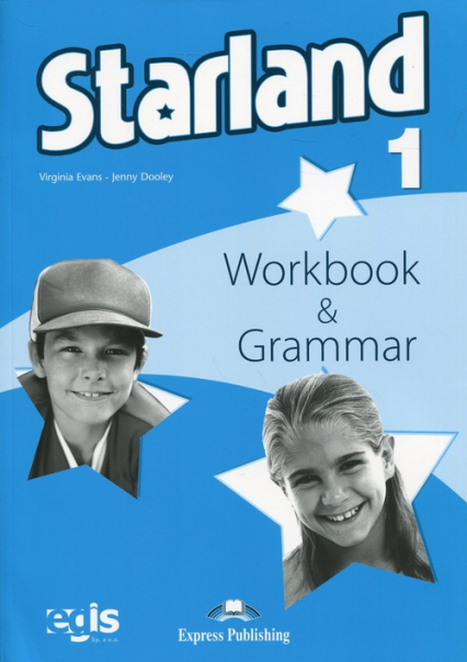 Starland 1 Workbook + Grammar - Dooley Jenny, Evans Virginia | okładka