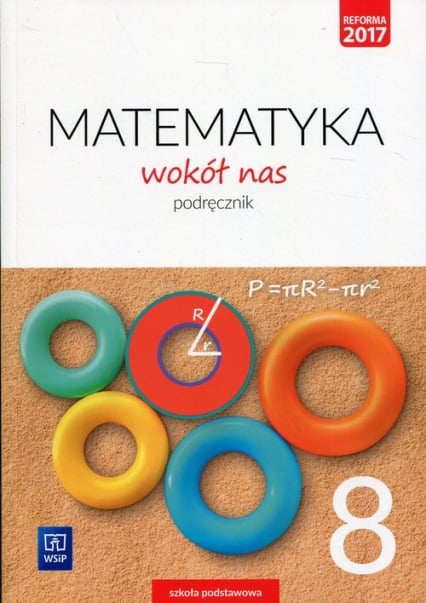Matematyka wokół nas 8 Podręcznik Szkoła podstawowa - Drążek Anna, Duvnjak Ewa, Kokiernak-Jurkiewicz Ewa | okładka